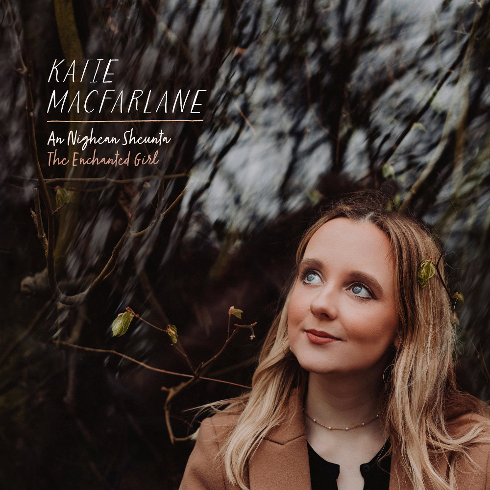 Katie Macfarlane weaves a sonic tapestry with debut album An Nighean Sheunta (The Enchanted Girl 3