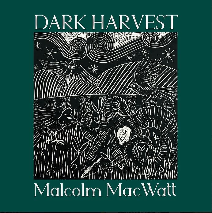 Dark Harvest – Malcolm MacWatt