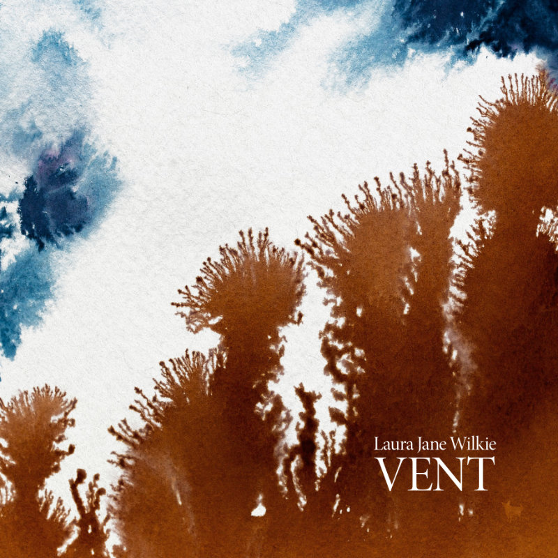 Laura Jane Wilkie – Vent